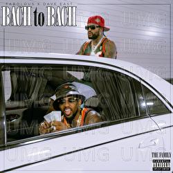 BACH TO BACH - Fabolous, Dave East