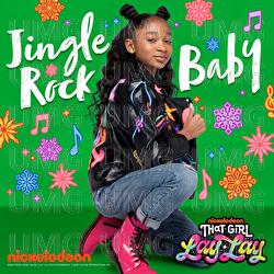 Jingle Rock Baby - That Girl Lay Lay