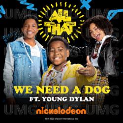 We Need A Dog - All That Cast, Young Dylan