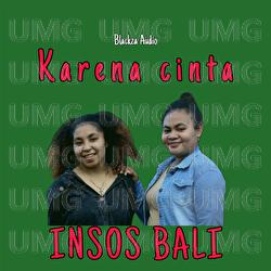 Karena Cinta - INSOS BALI