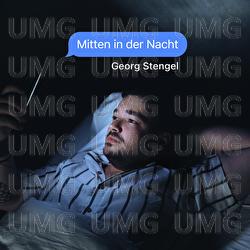 Mitten in der Nacht - Georg Stengel