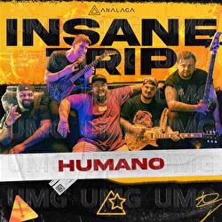 Humano - Analaga, Insane Trip