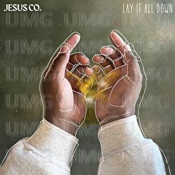 Lay It All Down - Jesus Co., WorshipMob