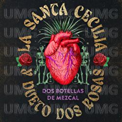 Dos Botellas De Mezcal - La Santa Cecilia, Dueto Dos Rosas