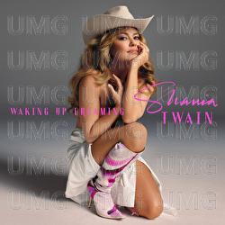 Waking Up Dreaming - Shania Twain
