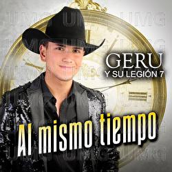 Al Mismo Tiempo - Geru Y Su Legi&oacute;n 7