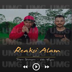 Reaksi Alam - Tarson Unarajan, Valen Hingan