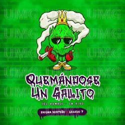 Quemándose Un Gallito (El Rambo) - Enigma Norteño, LEGADO 7