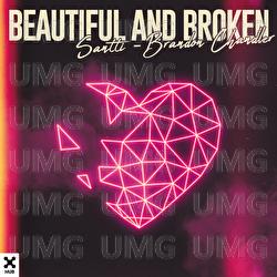 Beautiful And Broken - Santti, Brandon Chandler