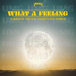 What A Feeling - VARGEN, Neeka, Manovski