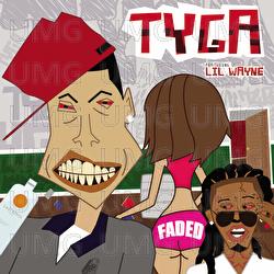 Faded - Tyga, Lil Wayne