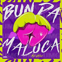 Bunda Maluca - MC Vit&atilde;o