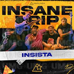 Insista - Analaga, Insane Trip