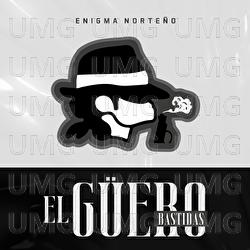 El Güero Bastidas - Enigma Norteño