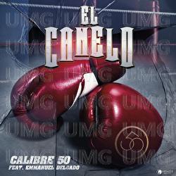 El Canelo - Calibre 50, Emmanuel Delgado