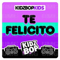 Te Felicito - KIDZ BOP Kids
