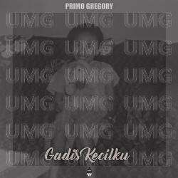 Gadis Kecilku - Primo Gregory