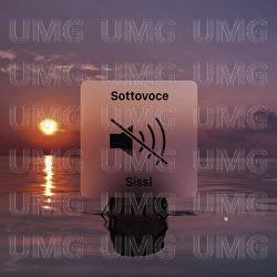 Sottovoce - Sissi