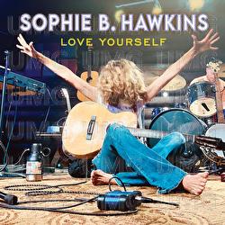 Love Yourself - Sophie B. Hawkins