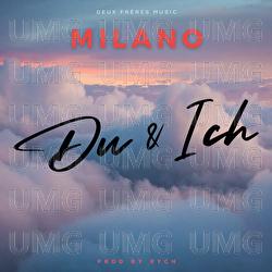 Du & Ich - Milano