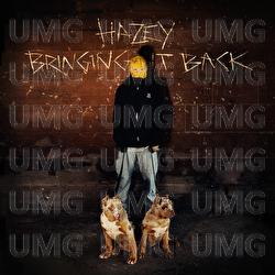 Bringing It Back - Hazey