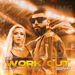 Work Out - SNIK, Josephine