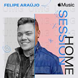 Apple Music Home Session: Felipe Ara&uacute;jo - Felipe Ara&uacute;jo