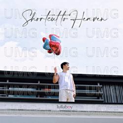 Shortcut To Heaven - lullaboy