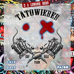 T&auml;towierer - Pazoo, Chip & Dale