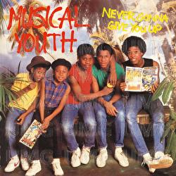 Never Gonna Give You Up - Musical Youth