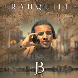 Tranquille - JB