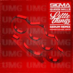 Little Things - Sigma, Queen Millz