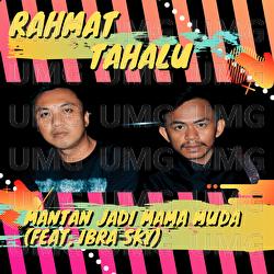 Mantan Jadi Mama Muda - Rahmat Tahalu, Ibra Sky