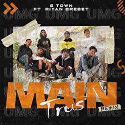 G-TOWN MAIN TRUS - Riyan Brebet, G-Town