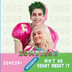 Someday/Ain't No Doubt About It Mashup - Milo Manheim, Meg Donnelly, ZOMBIES – Cast
