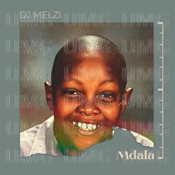 Mdala - DJ Melzi, Teejay, Mkeyz
