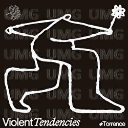 Violent Tendencies - Torrence