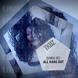 All Hang Out - Damia Vee