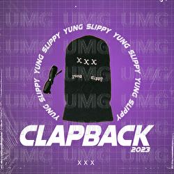 Clapback 2023 - Yung Slippy
