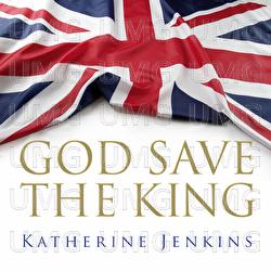 God Save The King - Katherine Jenkins