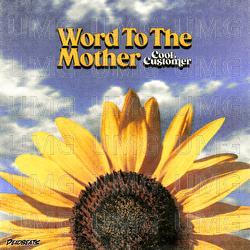 Word To The Mother - Cool Customer