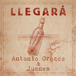 Llegará - Antonio Orozco, Juanes