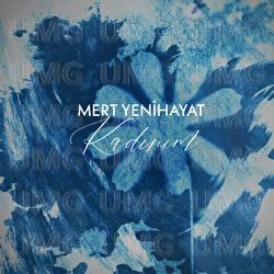 Kadinim - Mert Yenihayat