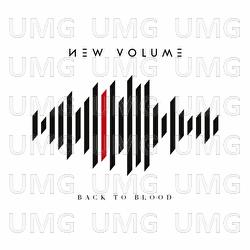 Back To Blood - New Volume