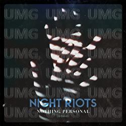 Nothing Personal - Night Riots
