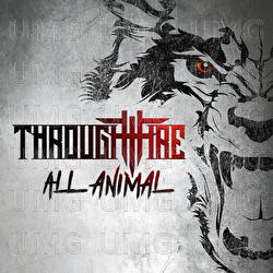 All Animal - Through Fire