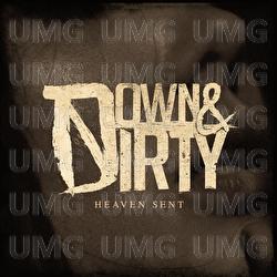 Heaven Sent - Down & Dirty