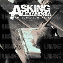 Someone, Somewhere - Asking Alexandria