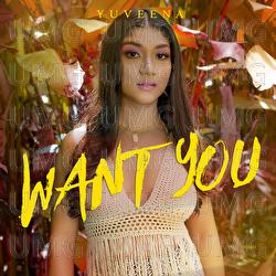 Want You - Yuveena