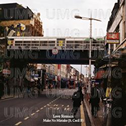 Make No Mistake - Love Remain